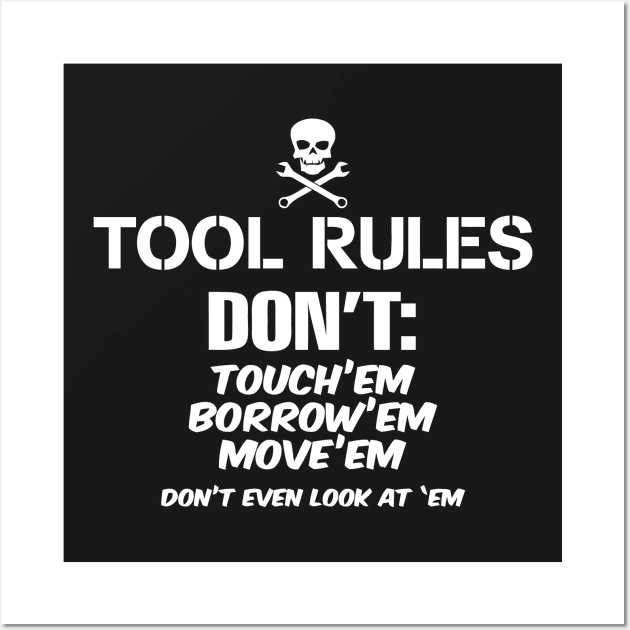 Tool Rules Wall Art by Mariteas